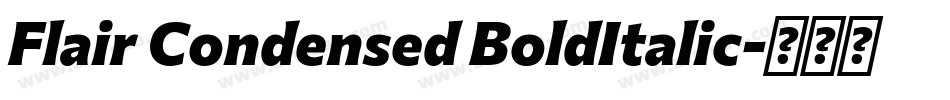 Flair Condensed BoldItalic字体转换